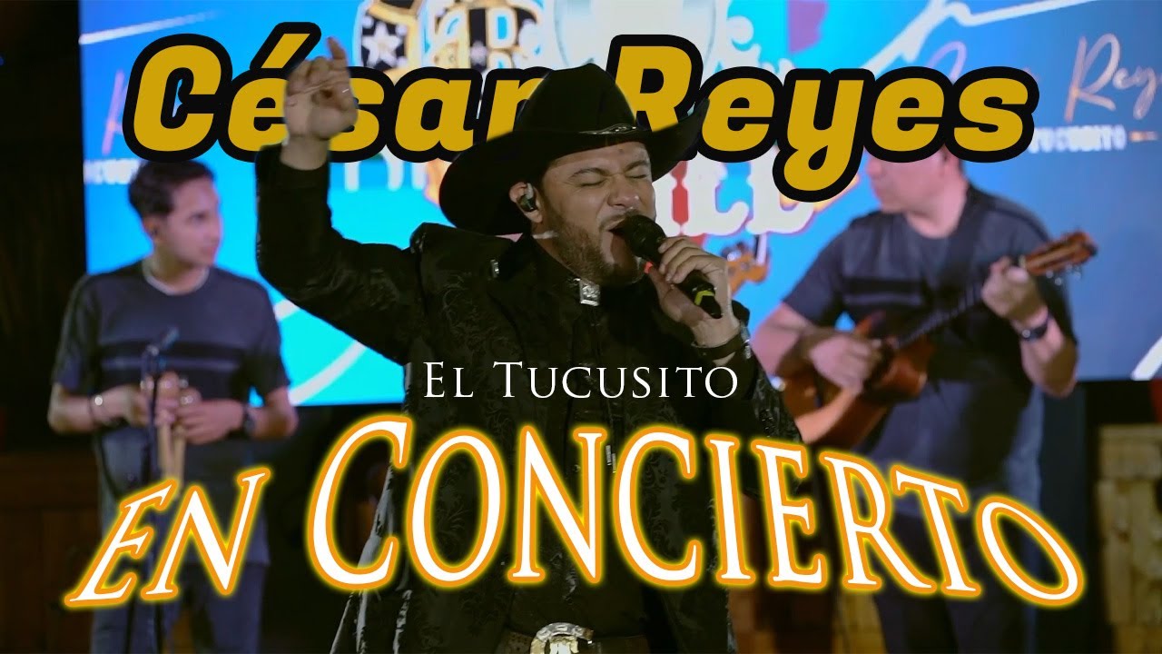 César Reyes “El Tucusito” - Concierto Completo (En Vivo)