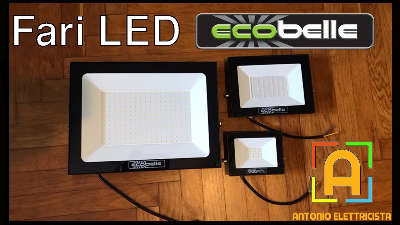 Fari led ecobelle 20w 50w 150w - recensione e test