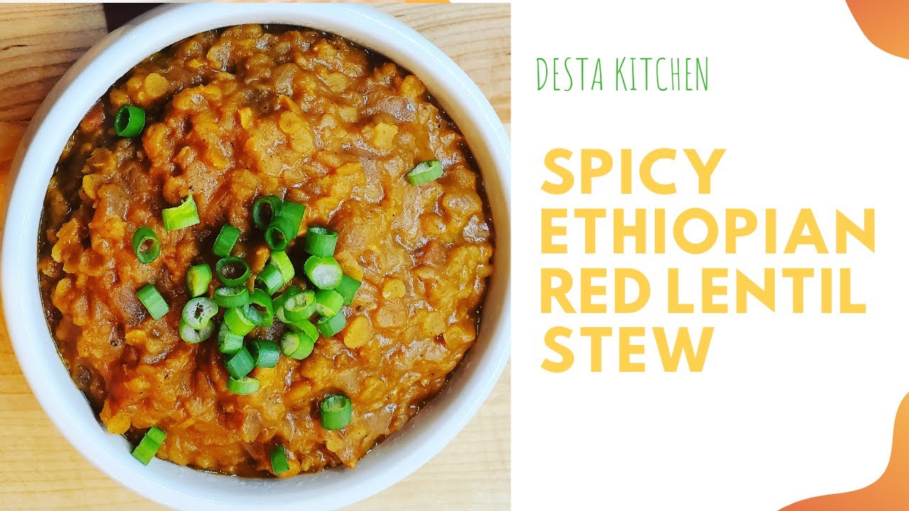 How to cook Spicy Ethiopian Red Lentil Stew English