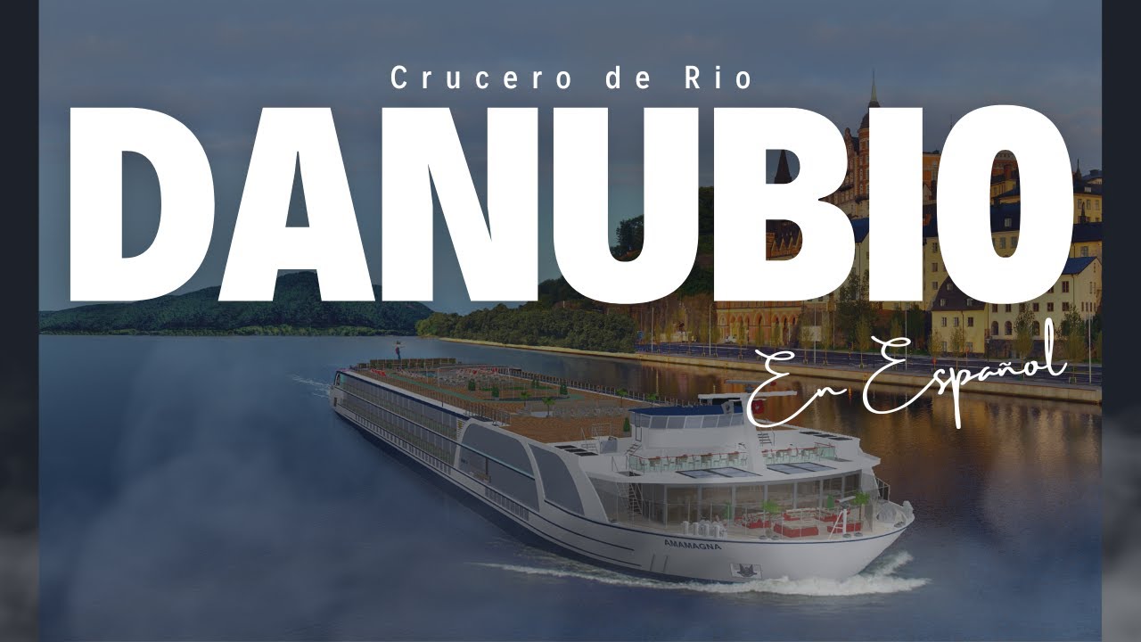 Descubre el Rio Danubio, Crucero de RIO EN ESPAÑOL! UNICO