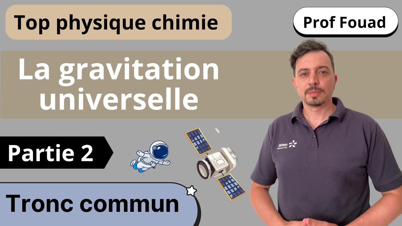 la gravitation universelle tronc commun partie 2