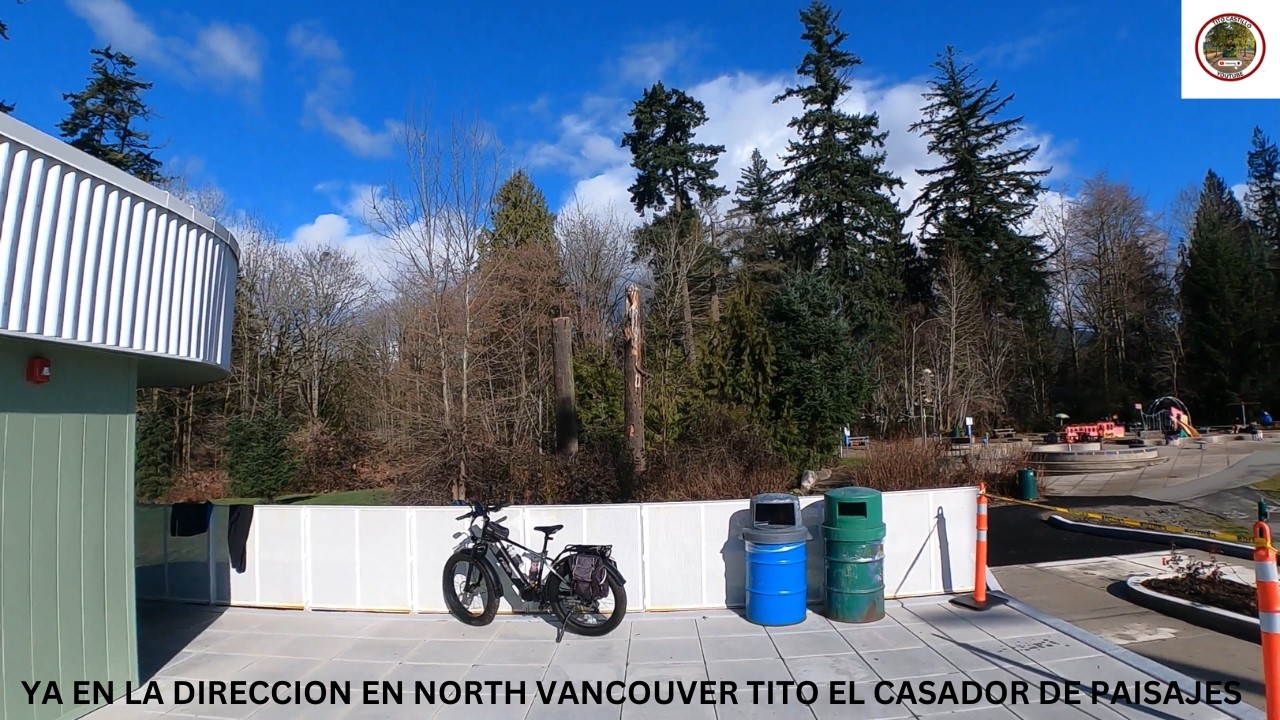 YA EN LA DIREXION EN NORTH VANCOUVER TITO  CASANDO DE PAISAJES