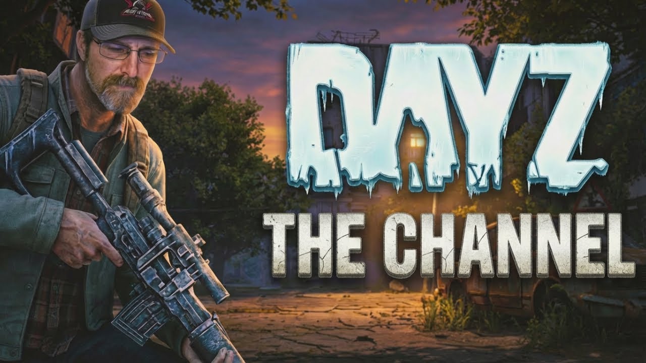DayZ The Channel playtest!!!