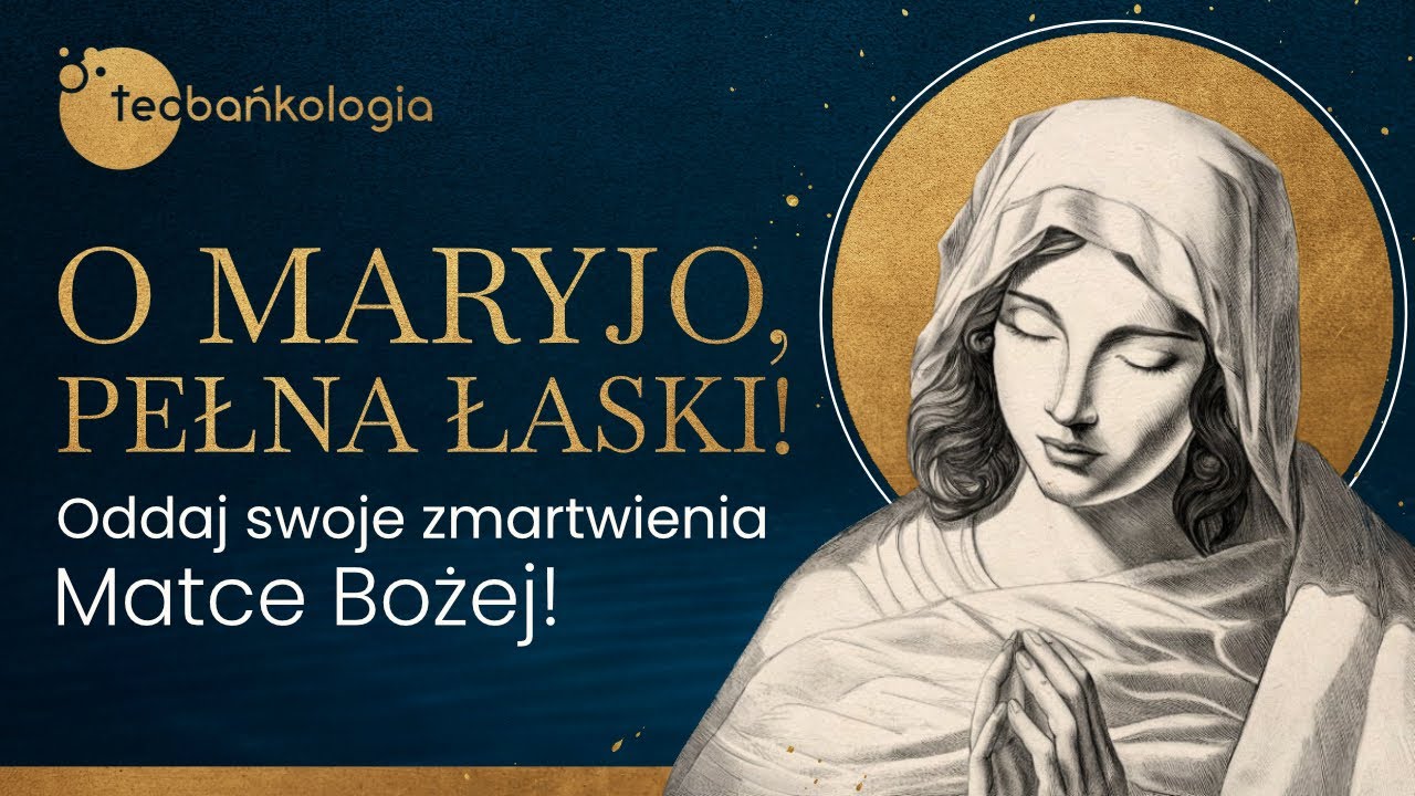 O Maryjo, pełna łaski! 💙💙💙 | NOWA, maryjna piosenka! | Teobańkologia Music