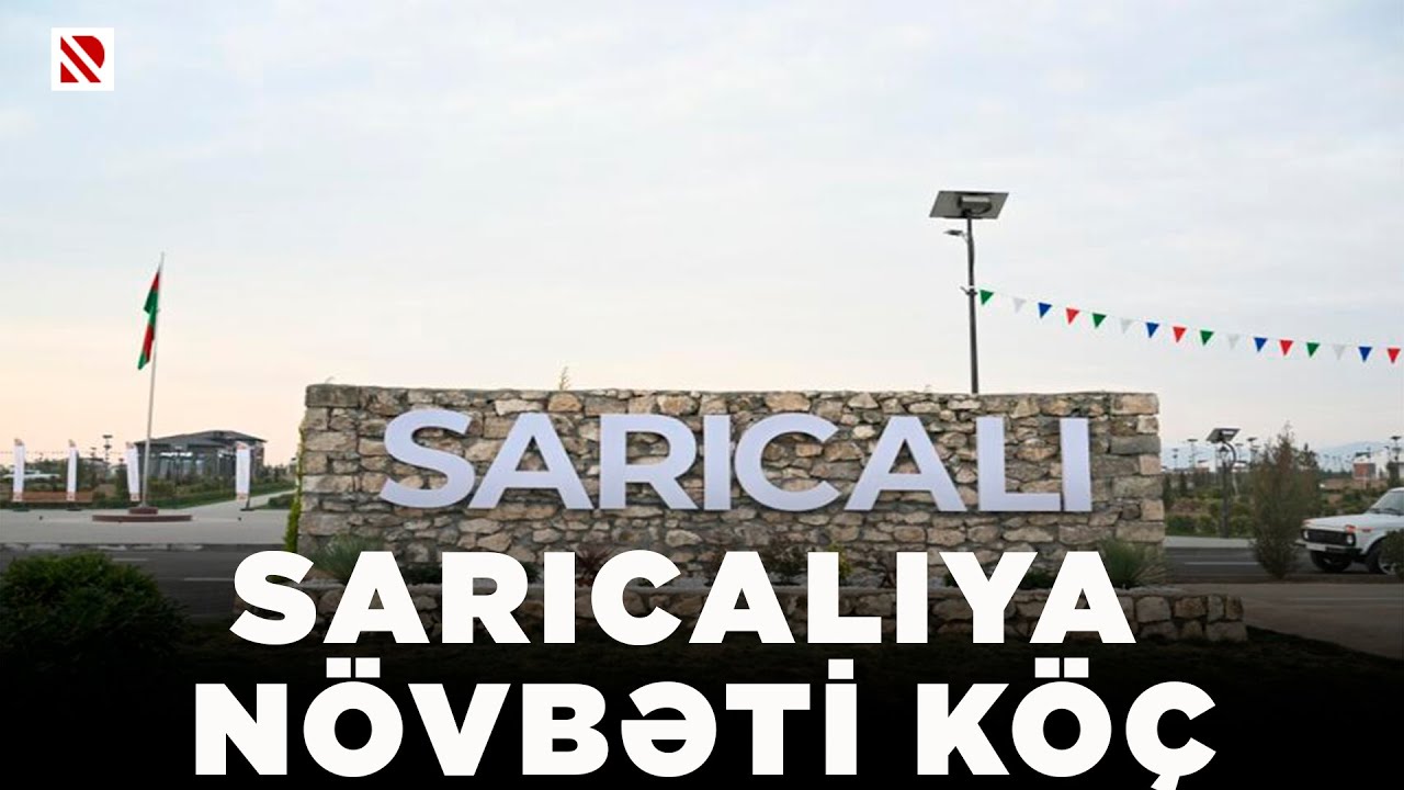76 ailə Ağdamın Sarıcalı kəndinə qayıdıb - Bu ilin payızında Ağdam şəhərinə qayıdış olacaq