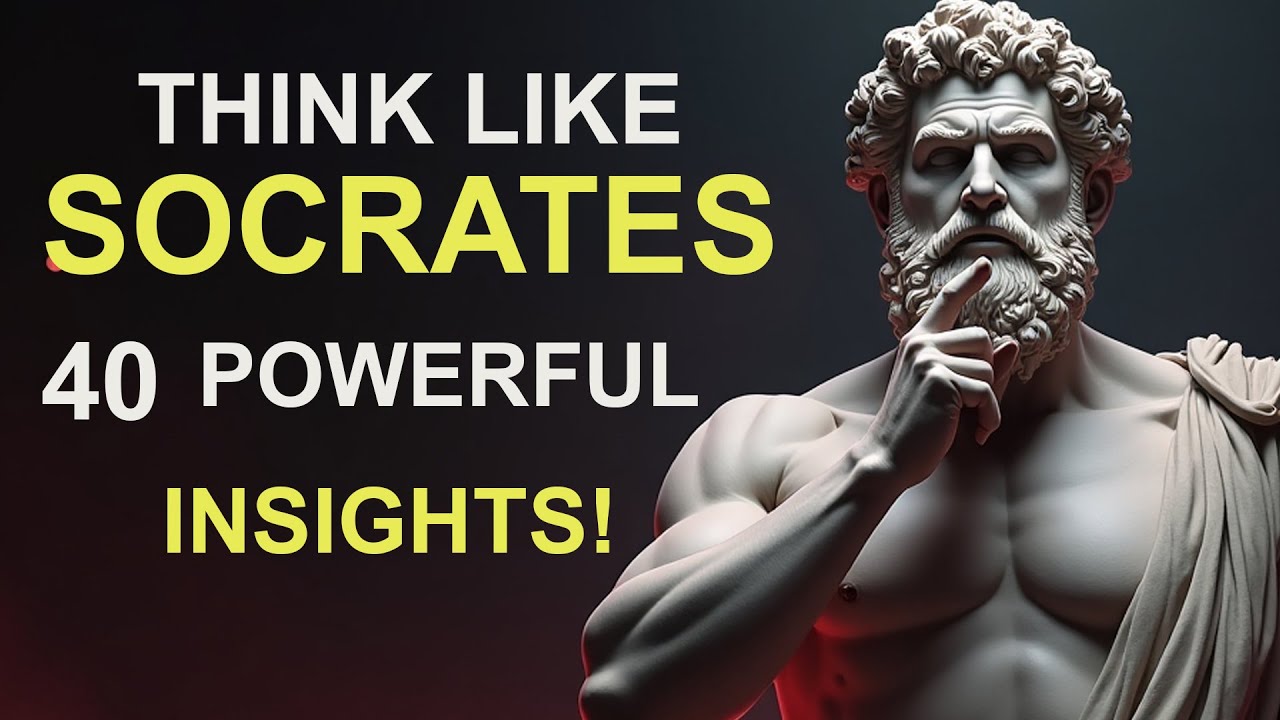 40 Timeless Wisdoms of Socrates | Lessons for a Life of Truth and Virtue | The Stoic Lens