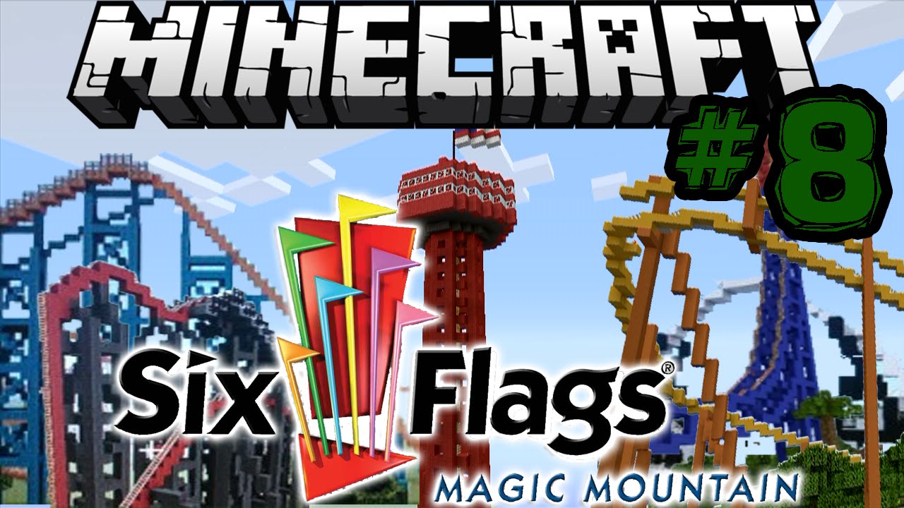 Six Flags Magic Mountain - Minecraft Edition [Update 8]