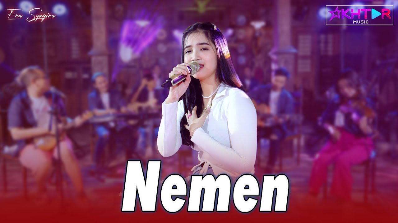 Era Syaqira - NEMEN  ||  PARGOY AMBYAR - Nanging opo walesanmu neng aku