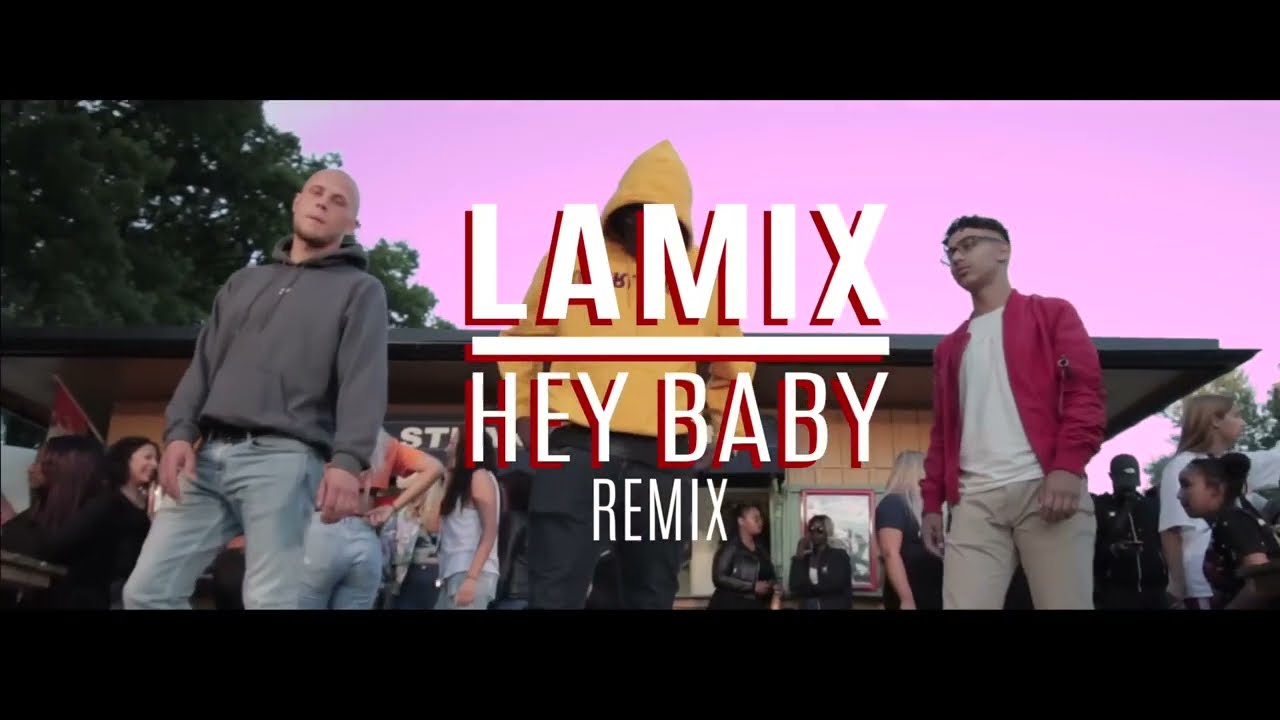 Lamix - Hey Baby Remix ft Mwuana, Jireel, Blizzy & Elias