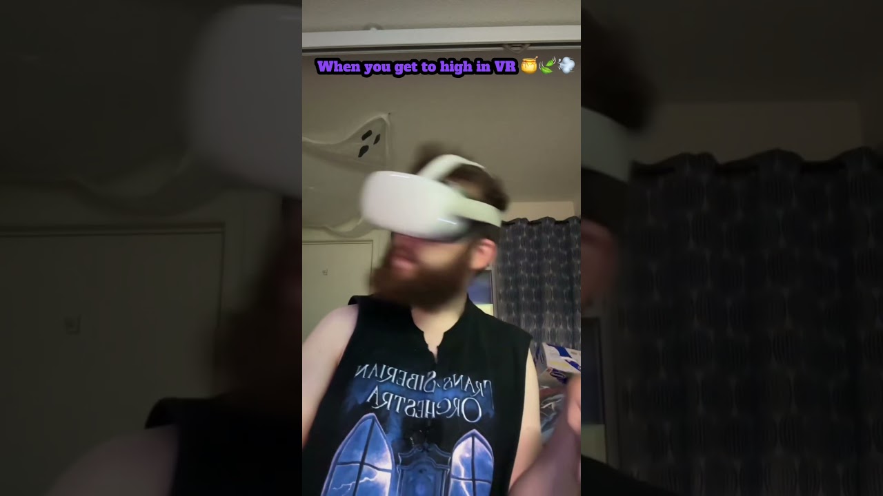 When you get to high in VR 🍯🍃💨#foryou #xyzbca #comedy #dab #zsesh #cripplechimney #youtubeshorts