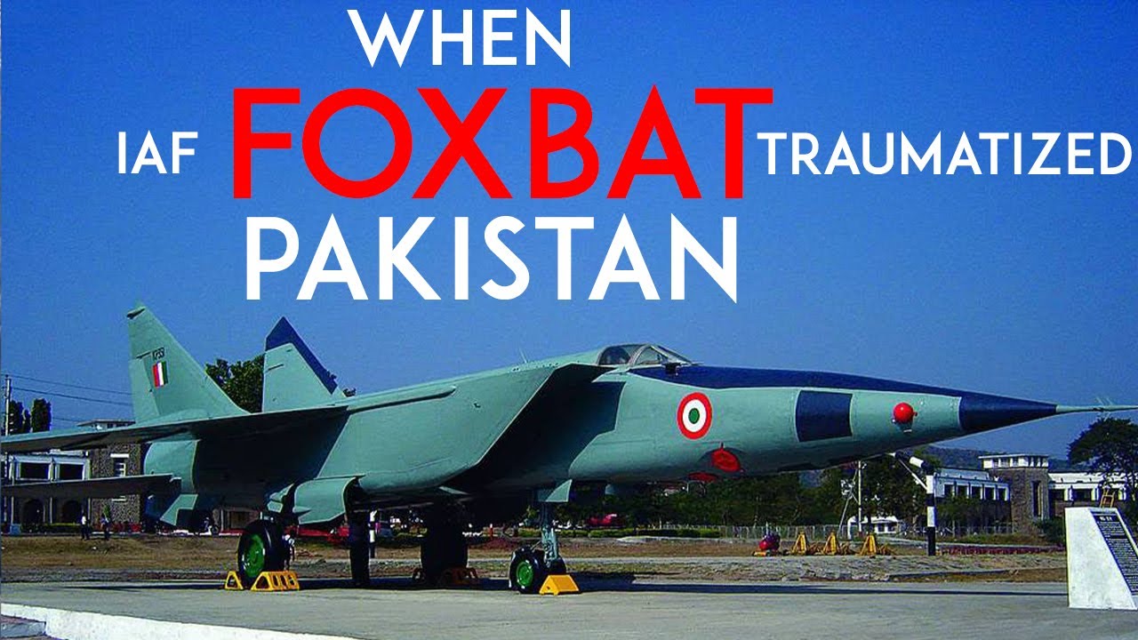 When the Indian Foxbat traumatized Pakistan