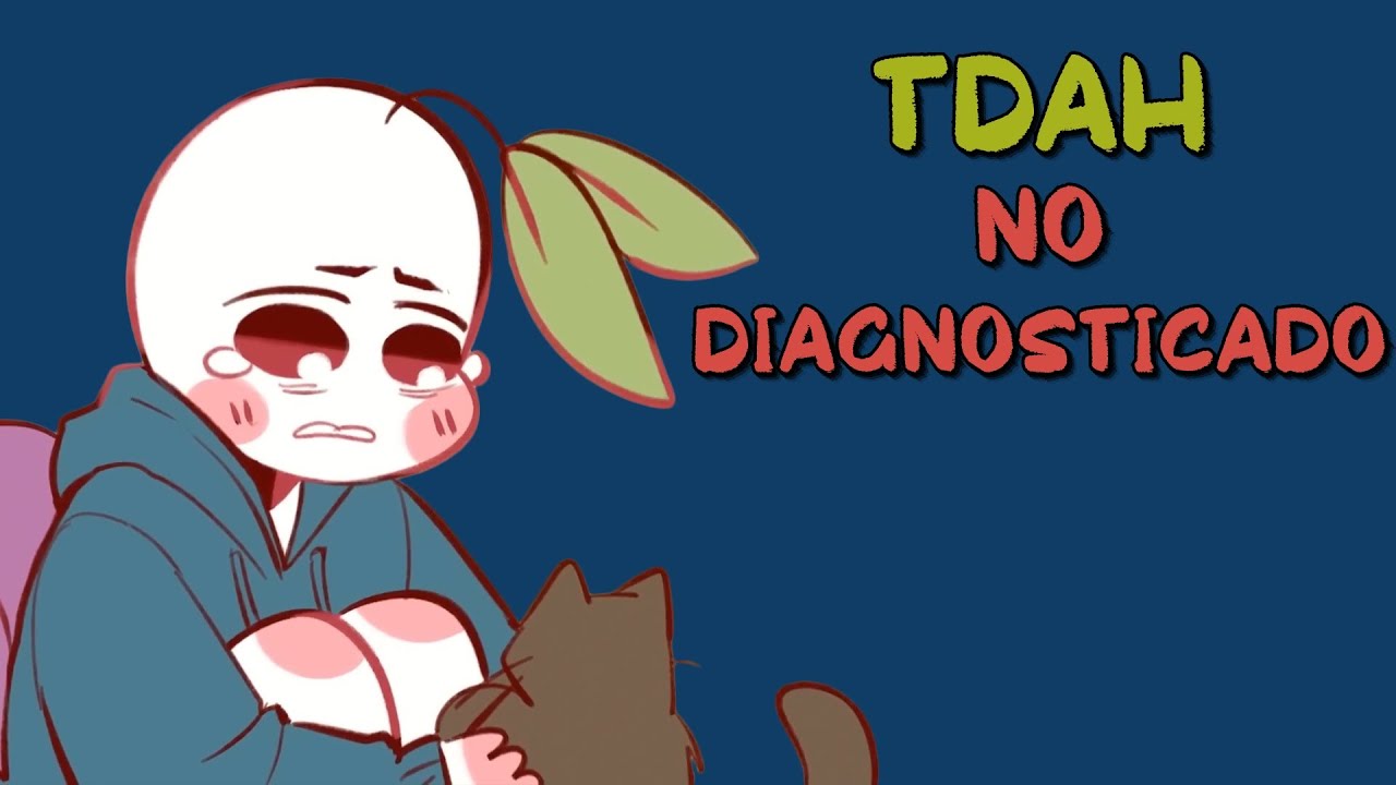 El TDAH NO DIAGNOSTICADO te afecta negativamente