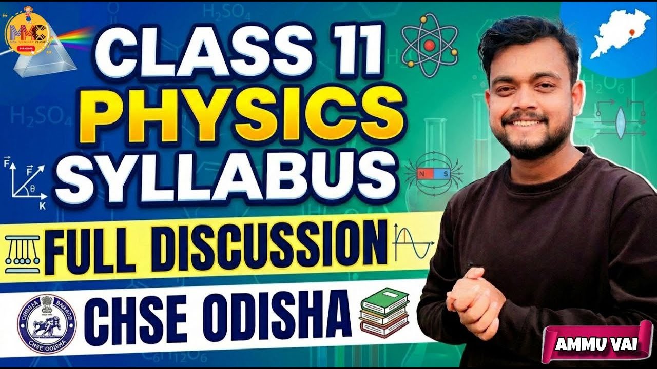 PHYSICS SYLLABUS DISCUSSION//CLASS 11TH CHSE ODISHA//MMC ONLINE ODIA//AMMU VAI