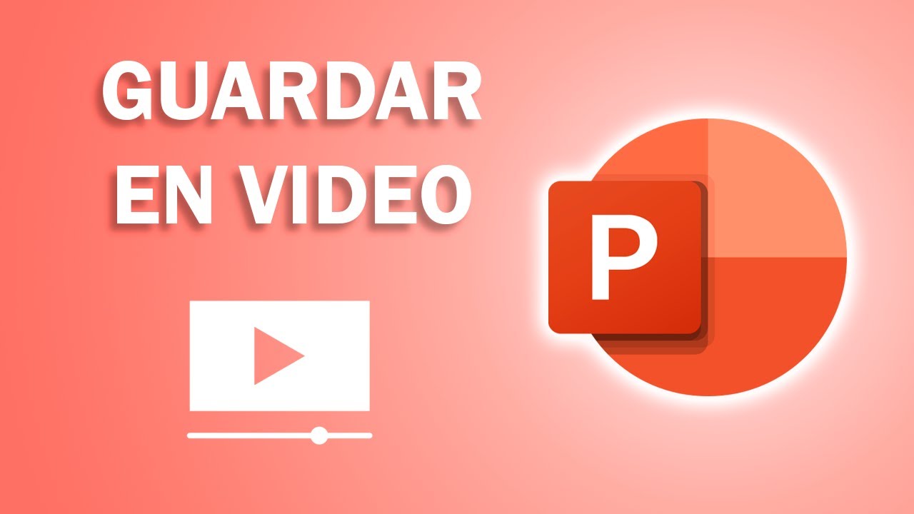 Cómo GUARDAR en VIDEO nuestra diapositiva de PowerPoint