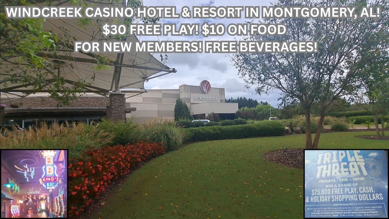 TOUR OF THE WINDCREEK CASINO & HOTEL IN MONTGOMERY, AL! $30 FREE PLAY! $10 ON FOOD FOR NEW MEMBERS!