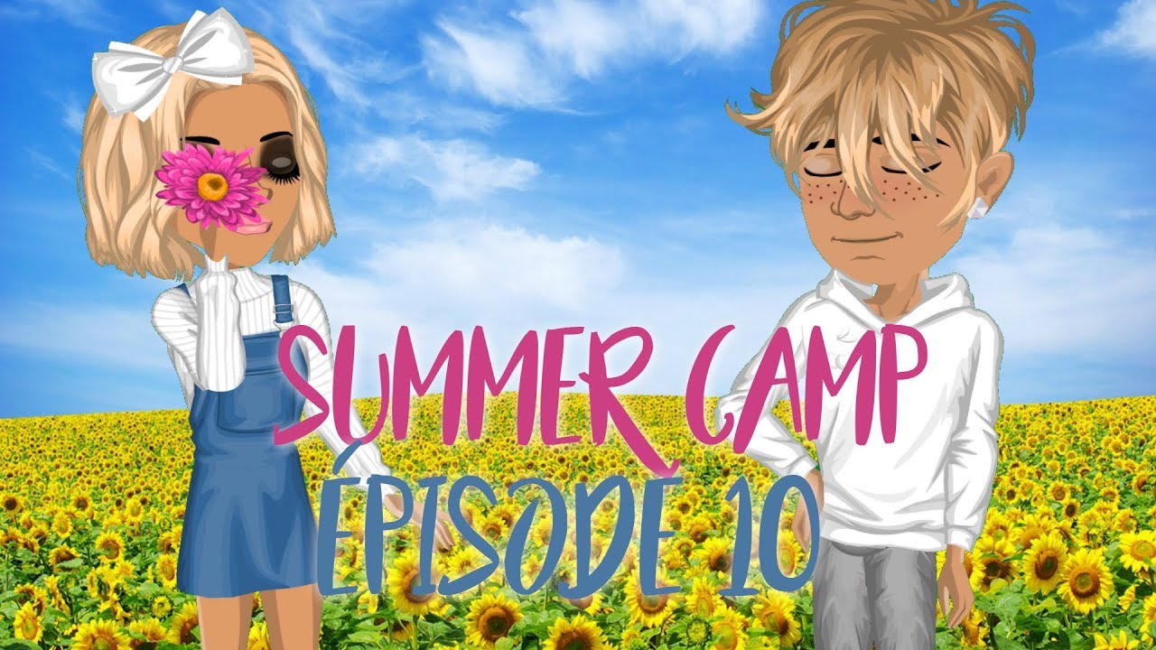 Summer Camp - Episode 10 // SERIE MSP FR
