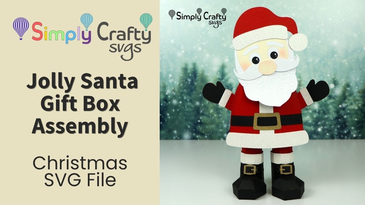 Jolly Santa Gift Box Assembly - 3D Christmas SVG File