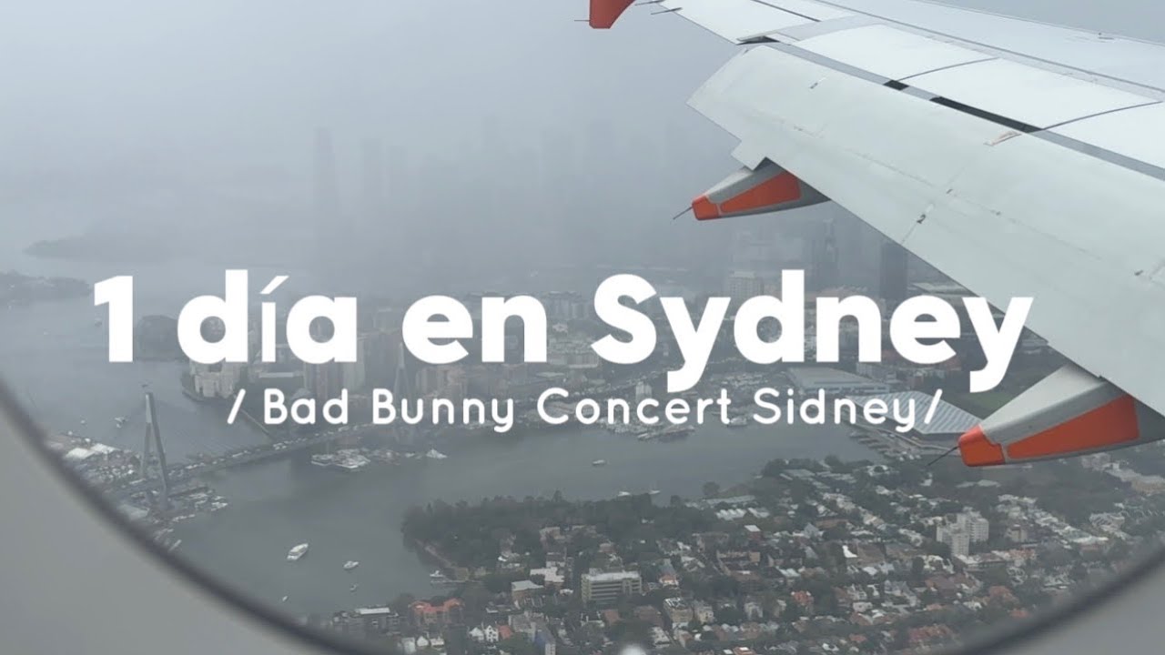 1er Día en Sydney 🐰Bad Bunny Concert 📍ENGIE Stadium 
