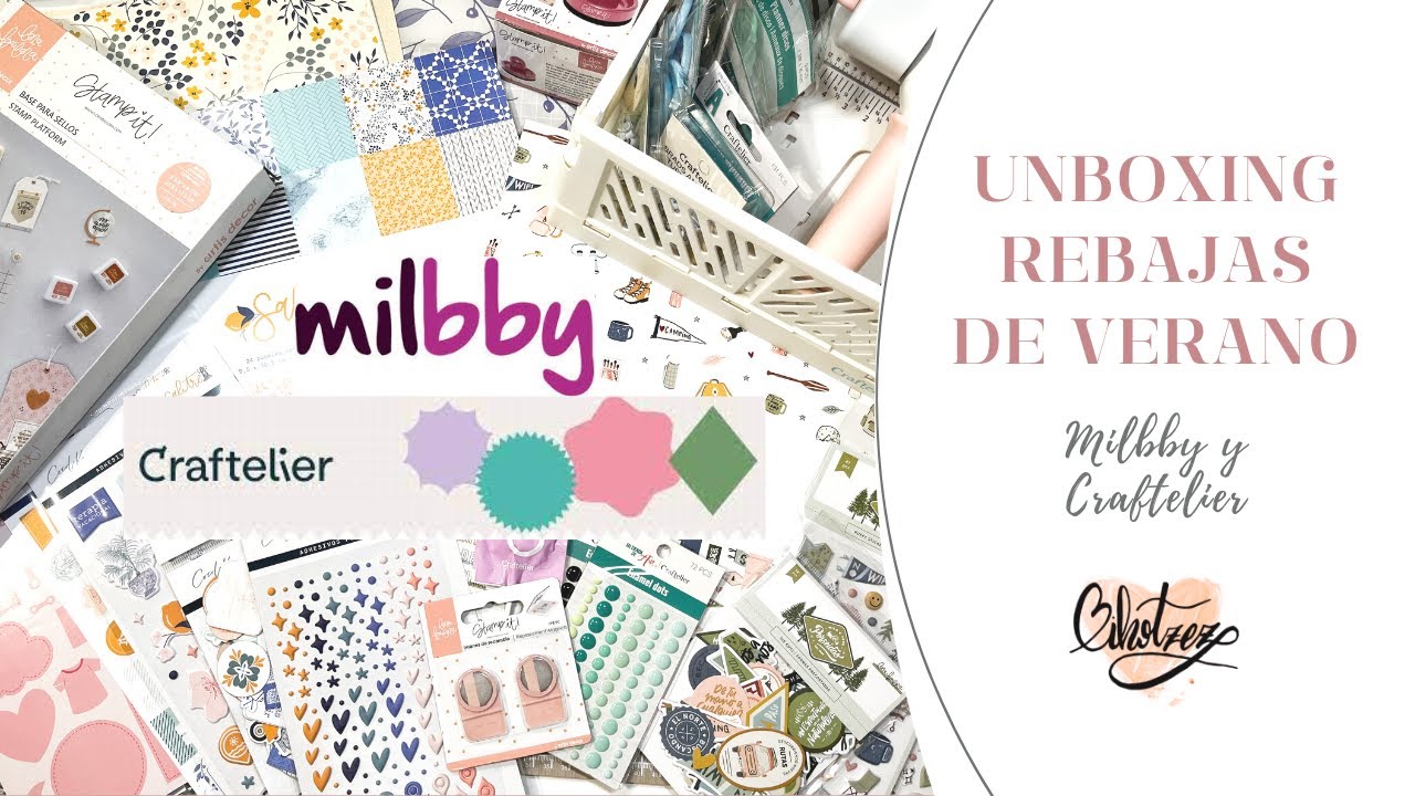 UNBOXING rebajas de verano SCRAPBOOKING ⭐ | Mis compras en Craftelier y Milbby