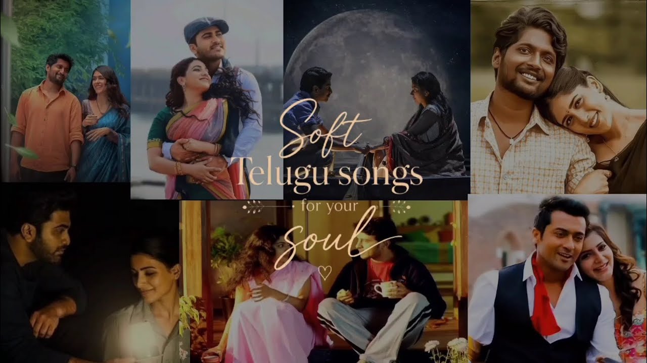 Soft Telugu Songs for your SOUL ♡