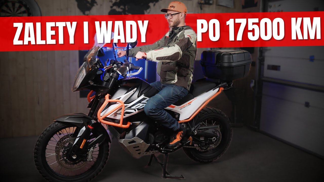 KTM 790 Adventure: WADY i ZALETY po 17 500 km