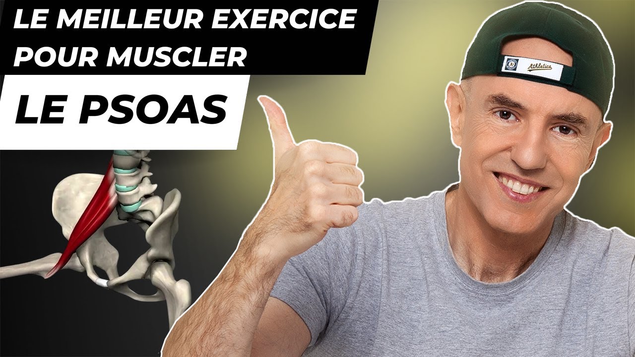Le Meilleur Exercice de Renforcement du Psoas (Santé et Performance)