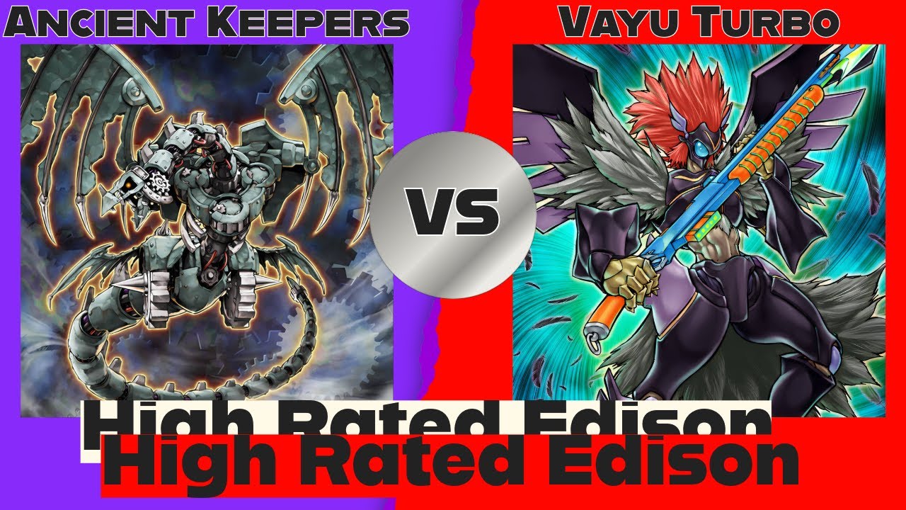 Ancient Gear Grave Keepers vs Vayu Turbo - High Rated Edison Yu-Gi-Oh!