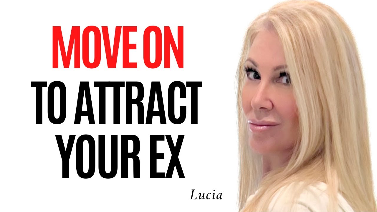 3 Reasons Why MOVING ON Will Attract Your Ex