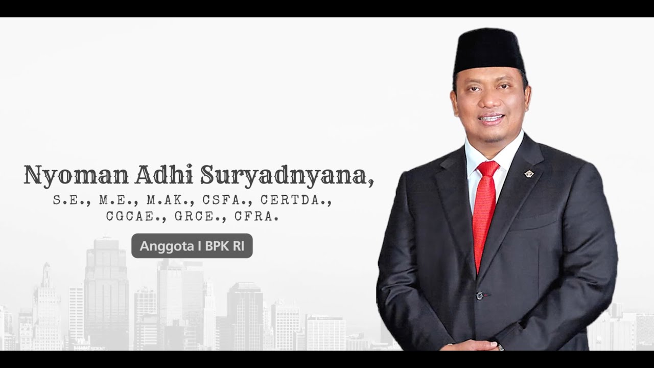 Profil Nyoman Adhi Suryadnyana, S.E., M.E., M.Ak., CSFA., CertDA., CGCAE., GRCE., CFrA., CIISA.