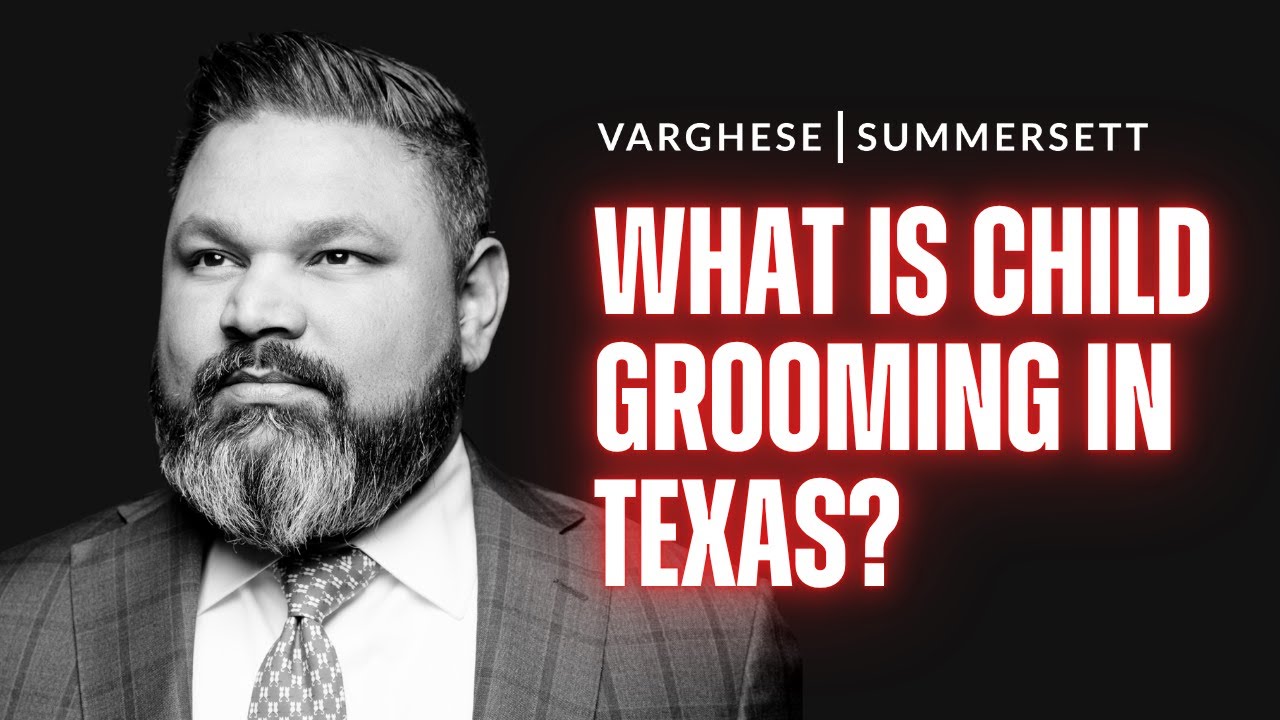 What Is Child Grooming Under Texas Law?