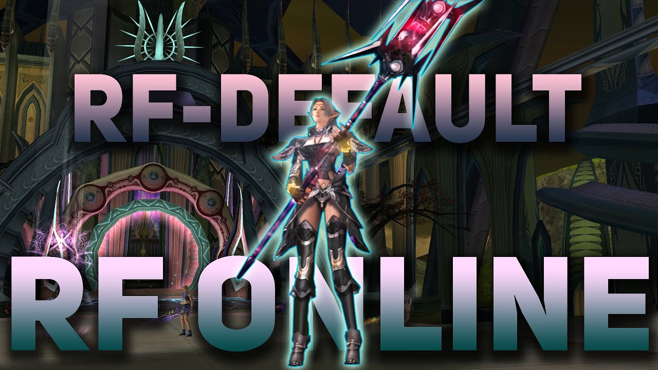 RF Online обт RF Default MMORPG #rfdefault #rfonline