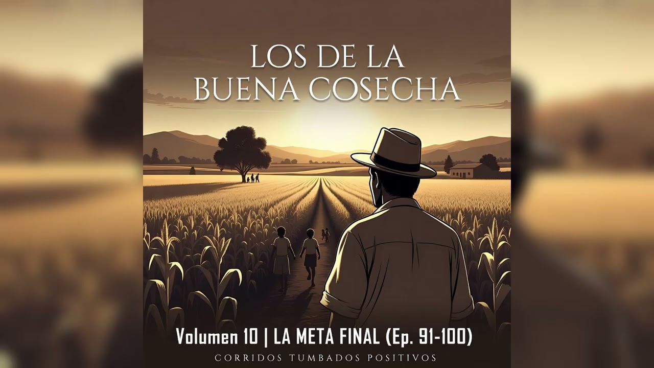Corridos Tumbados Positivos 2026: Volumen 10 | LA META FINAL (Ep. 91-100)