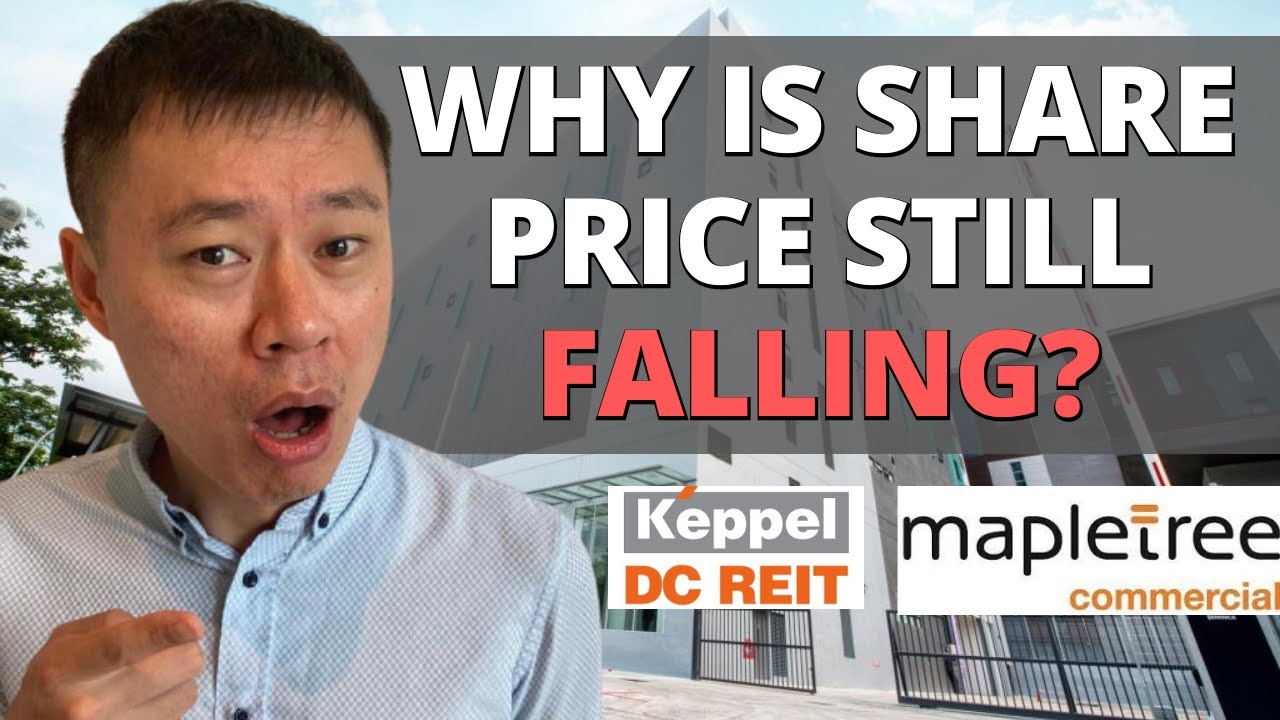 WHY KEPPEL DC REIT AND MAPLETREE COMMERCIAL TRUST SHARE PRICE DOWN! 😱