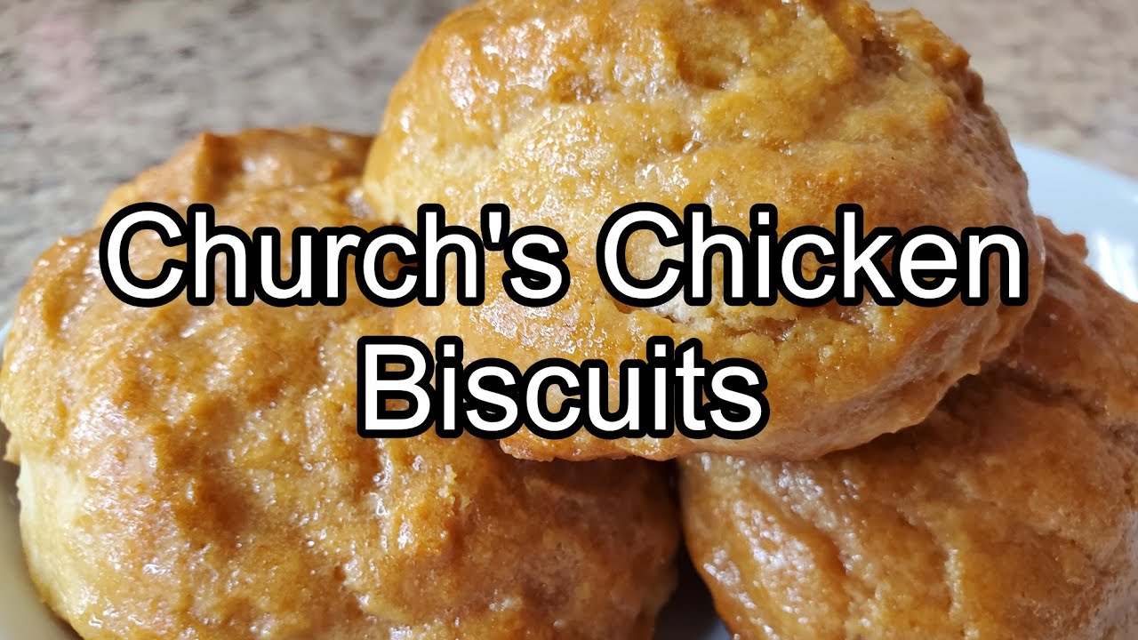 Church's Chicken Biscuits