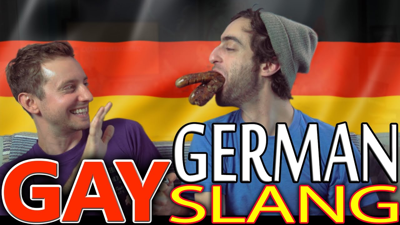 2 GAYS ON A COUCH: GAY GERMAN SLANG!