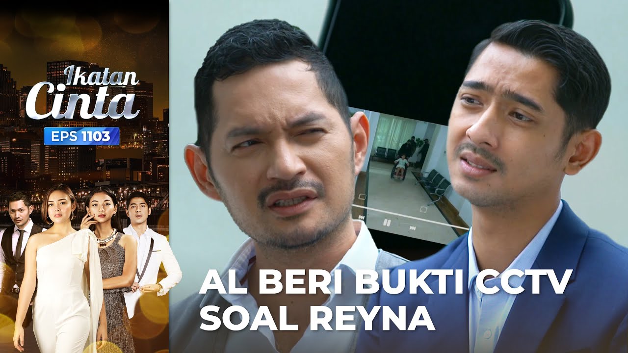 NINO PANIK!! AL Akan Kumpulkan Bukti & Mengambil Reyna Kembali | IKATAN CINTA | EPS.1103 (2/4)