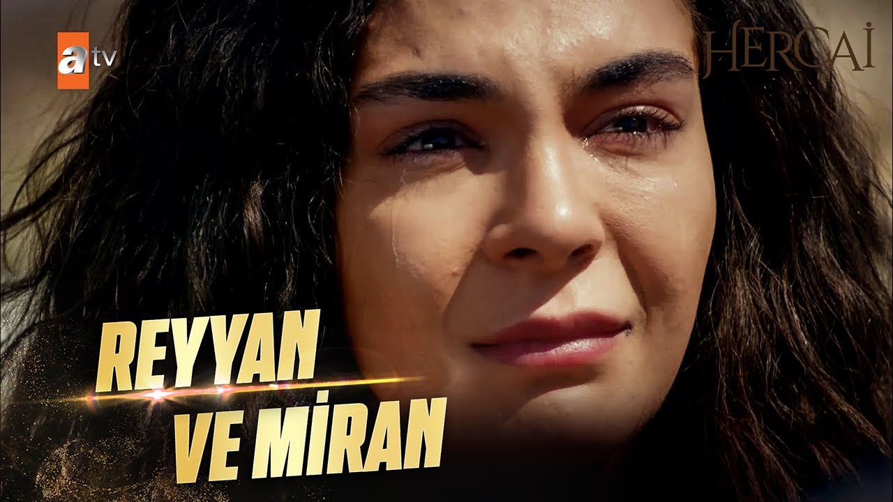 Reyyan Ve Miran: İhanetle Başlayan Bir Aşkın Sessiz Çığlığı! | Hercai Kolaj