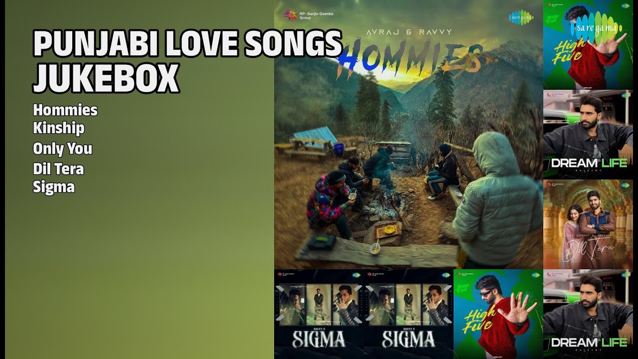 ਪੰਜਾਬੀ ਪਿਆਰ ਭਰੇ ਗੀਤ | Ravvy Songs | Hommies | Kinship | Only You