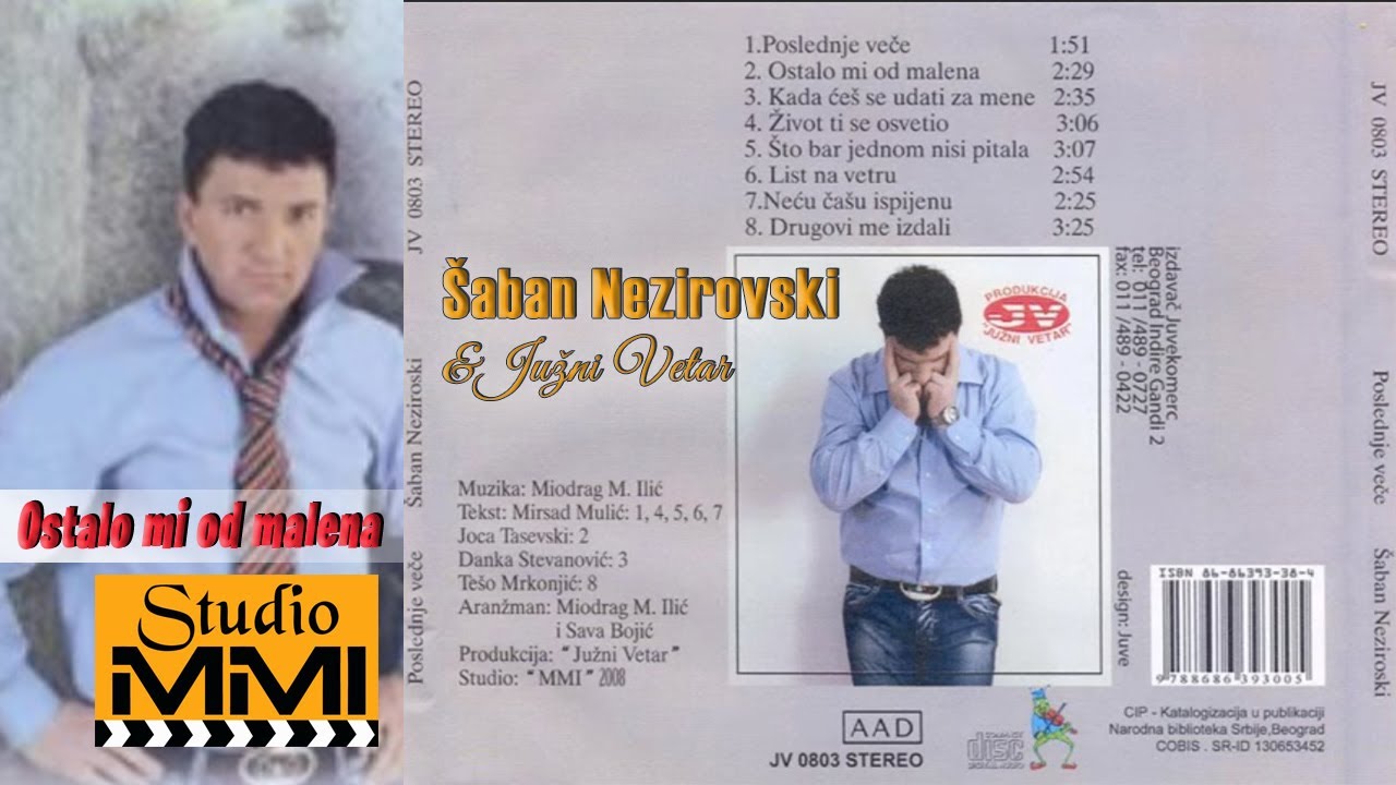 Saban Neziroski i Juzni Vetar - Ostalo mi od malena (Audio 2008)