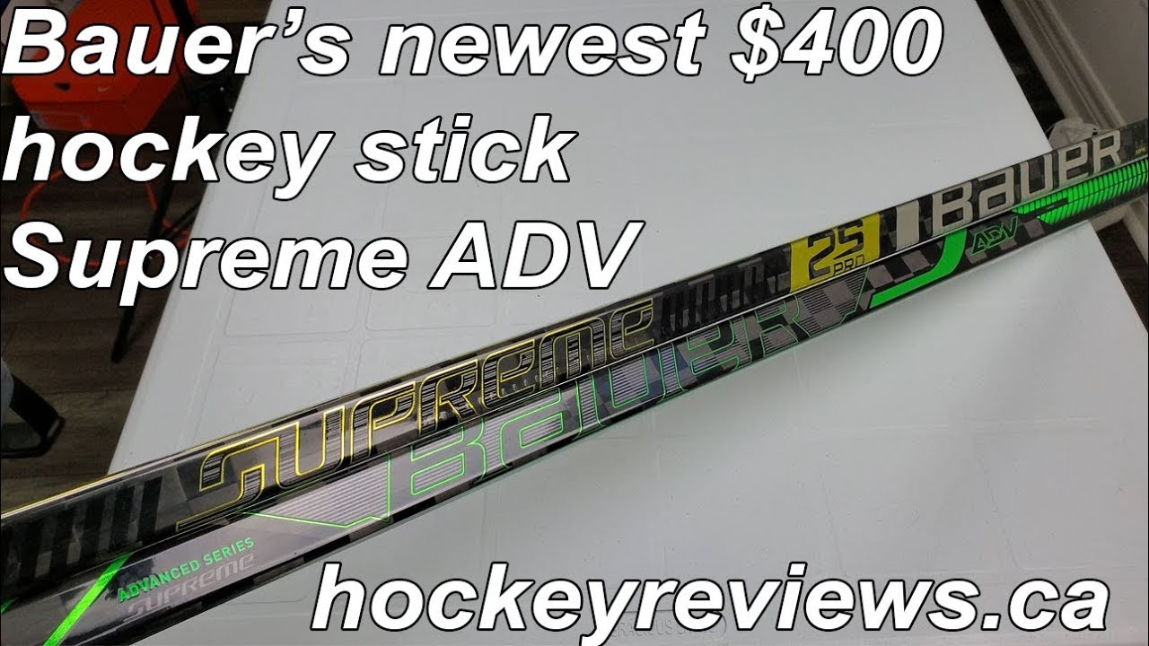 Bauer's Newest $400 Hockey Stick, Supreme Advanced Series ADV & Supreme 2S Pro Comparison