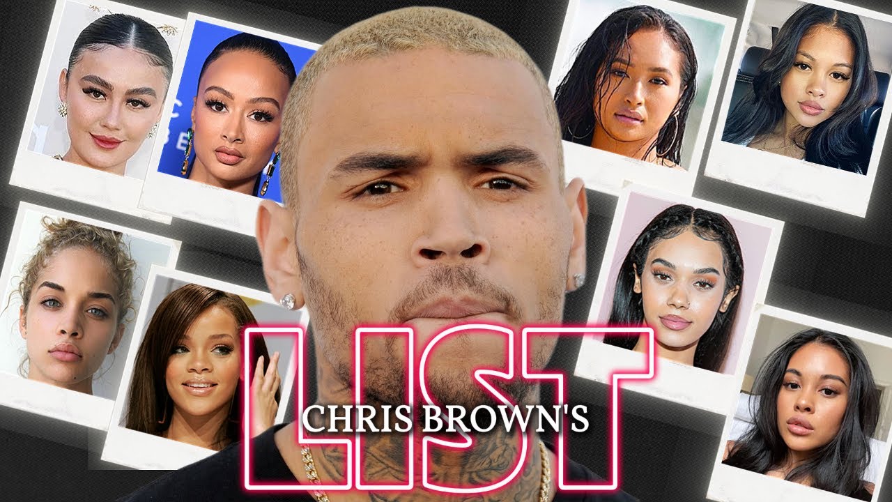 The Chris Brown List: Fame, Love & Fallout