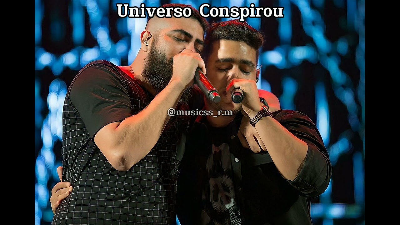 Henrique e Juliano - Universo Conspirou