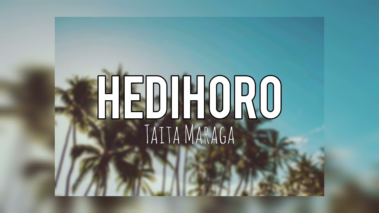 Taita Maraga - Hedihoro (PNG Central Music)