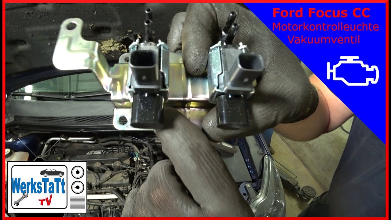 ►Ford Focus II◄ Fehlersuche! Unterdruckventil defekt! [Vacuum pressure Solenoid] ◢WERKSTATT-TV◣