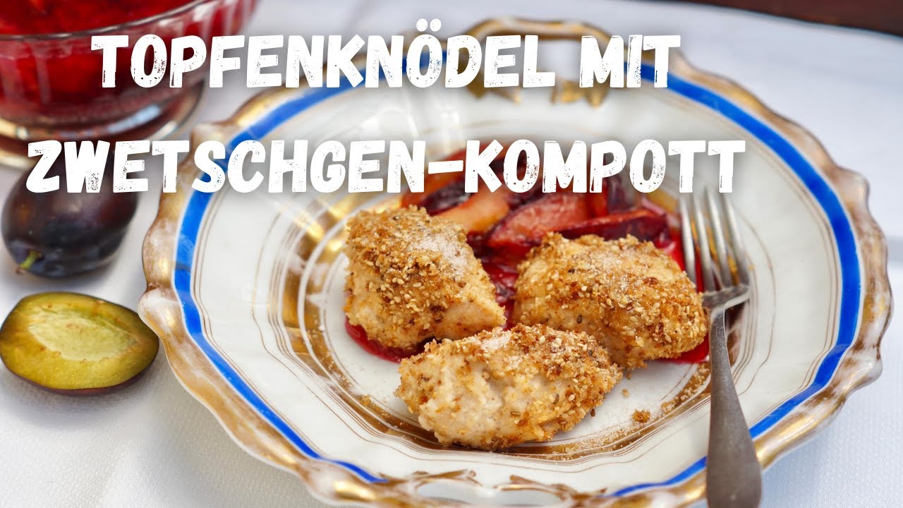 Topfenknödel mit Kompott | Süßspeise mit mehr Protein wie ein Steak - mit Dagmar von Cramm