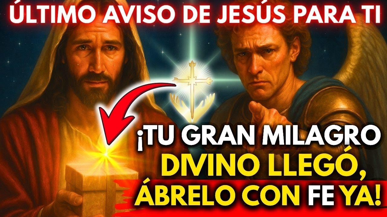 ✨ ¡URGENTE! JESÚS DICE: ¡TU GRAN MILAGRO DIVINO LLEGÓ, ÁBRELO CON FE YA!