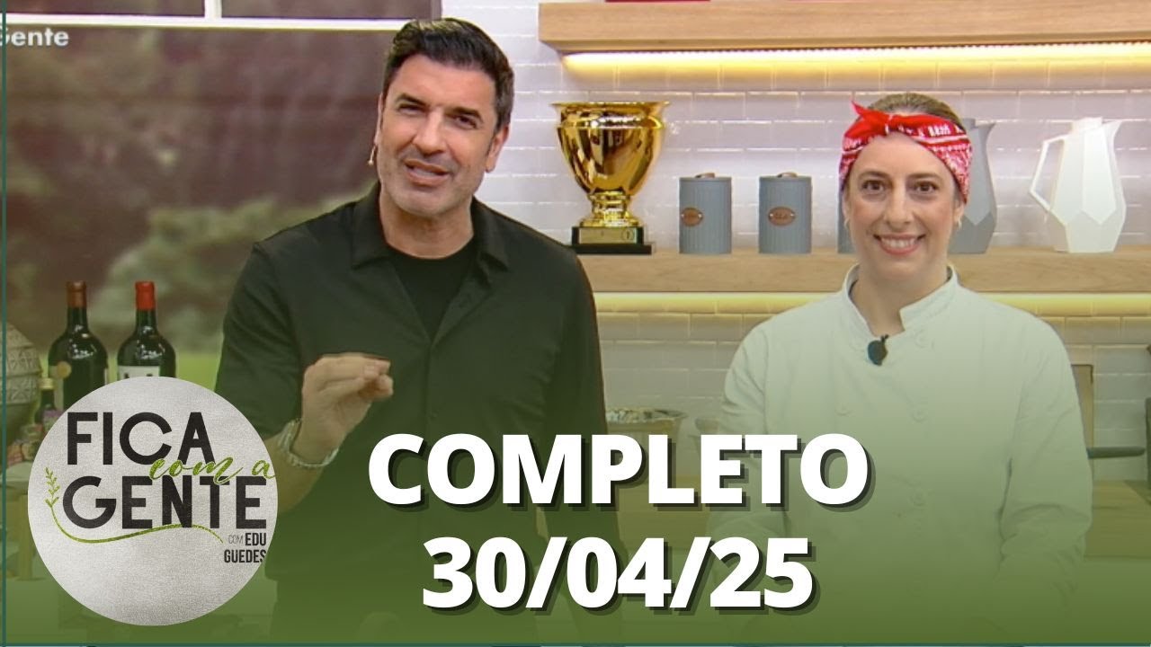 Fica com a Gente: Moqueca de cação; Pavê de cookies e mais (30/04/25) |  Completo
