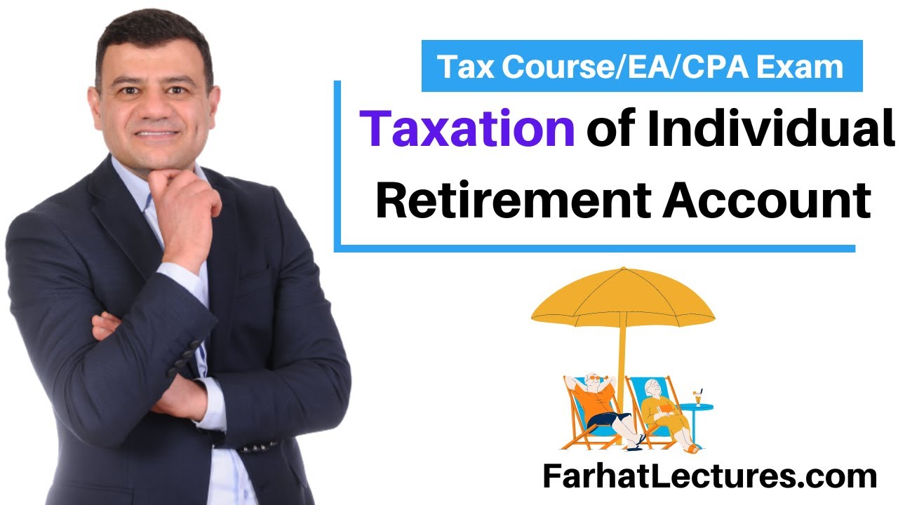 Taxable (distribution) of  Individual Retirement Account (IRA). CPA Exam