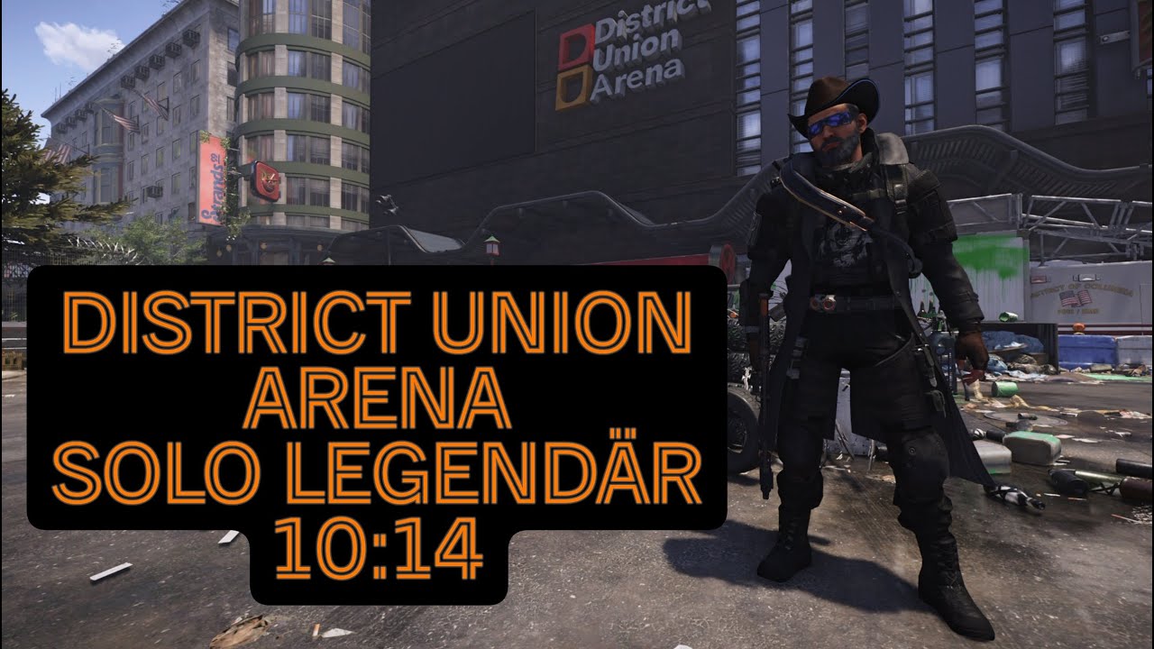The Division 2 District Union Arena Solo Legendär 10:14