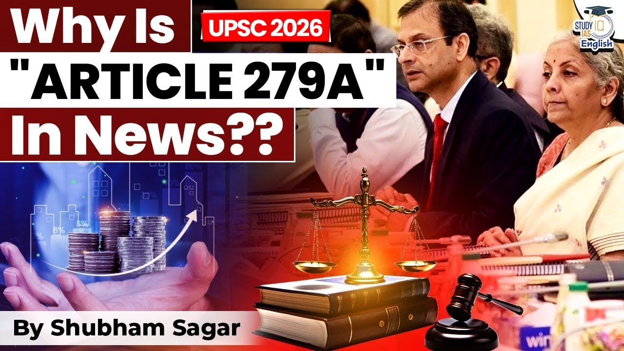 Why is Article 279A in News? | Shubham Sagar | StudyIQ IAS English